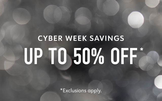 Cyber Week Savings Up to 50% Off