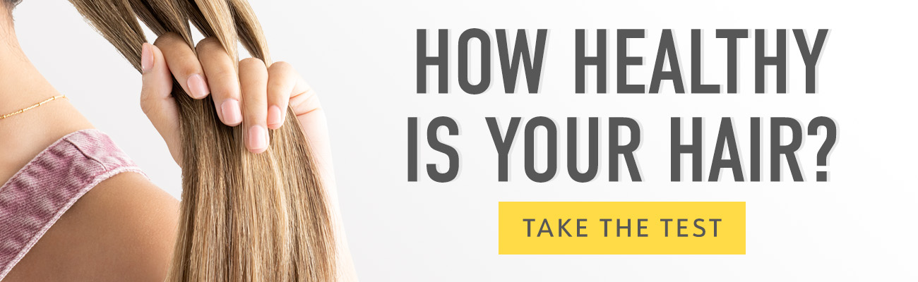 How Healthy Is Your Hair?  Take the Test