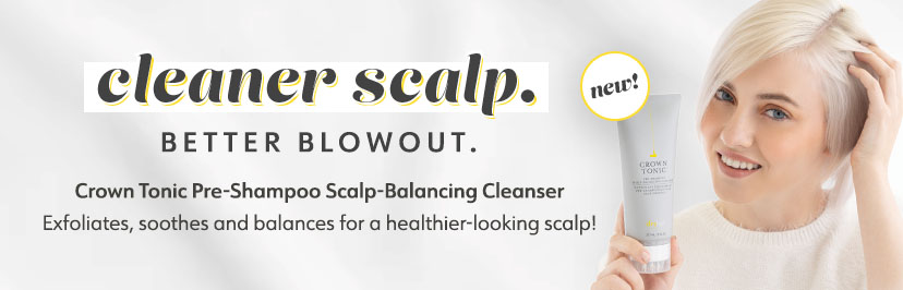 Cleaner Scalp Better Blowout