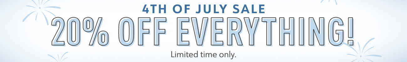 4th Of July Sale 20% Off Everything! 